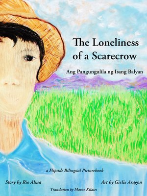 cover image of Ang Pangungulila ng Isang Balyan (The Loneliness of a Scarecrow)